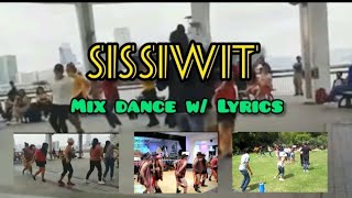 sissiwit mix dance with lyrics ( Igorot dance ) Philippines