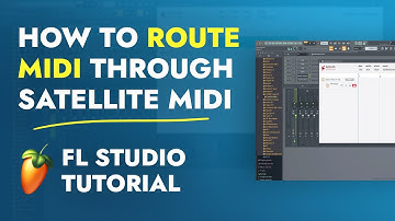 How to Route MIDI through Satellite MIDI - FL Studio  - Tutorial