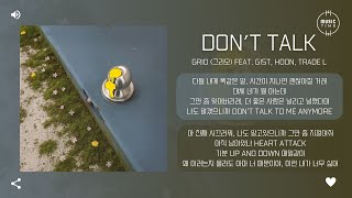 GRIO (그리오) Feat. Gist, HOON, TRADE L - Don′t talk [가사]