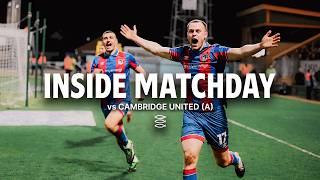 Inside Matchday | Cambridge United (A)