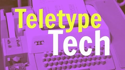Behind the Scenes: Teletype Tech