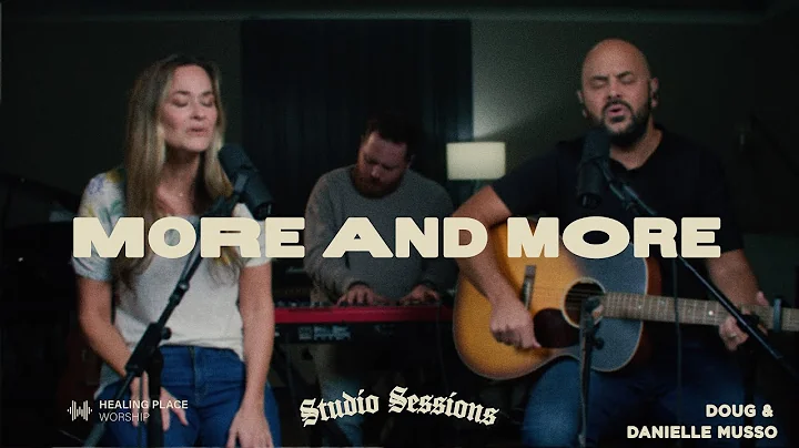 Studio Sessions | Healing Place Worship | More and More