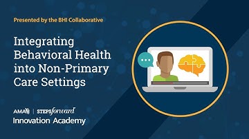 Integrating Behavioral Health into Non-Primary Care Settings