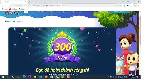 300 điểm Lớp 3- vòng 6 Trạng nguyên Tiếng Việt , năm học 2022- 2023