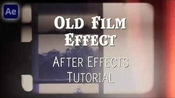 Old Film Effect - After Effects Tutorial (Turn Footage to Damaged Film)