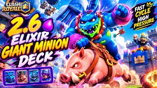 2.6 ELIXIR GIANT MINION DECK IS CRAZY! 🐷⚡ | Clash Royale