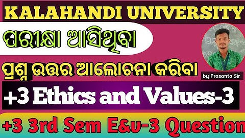 +3 3rd sem Ethics and Values-3 Question Ans 2024 Kalahandi University 2024 exam