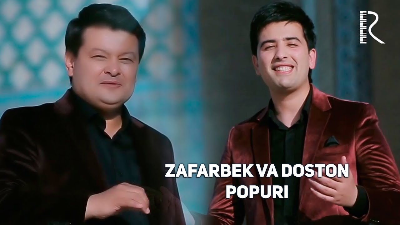 Watch Zafarbek Qurbonboyev va Doston Ibodullayev - Popuri | Зафарбек ва Достон - Попури on YouTube Watch Zafarbek Qurbonboyev va Doston Ibodullayev - Popuri | Зафарбек ва Достон - Попури on YouTube