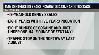 Man sentenced 8 years in Saratoga Co. narcotics case