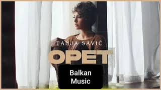 TANJA SAVIC - OPET