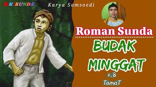 CARITA BUDAK MINGGAT Eps.8 Tamat@MangCecepG​
