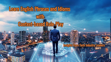 Context-based Learning|| Secrets from Top Tech Executives #phrasalverbs #idioms #englishvocabulary