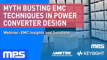 Webinar EMC Insights and Solutions: Myth Busting EMC Techniques in Power Converter Design