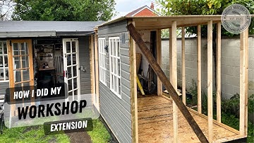 Home Workshop Extension Build - How I extended my small timber workshop.