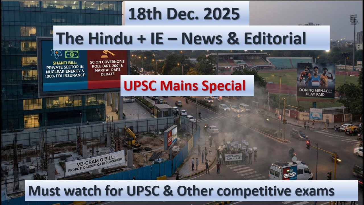 18th Dec 2025 - UPSC | Daily Current Affairs | The Hindu + IE # ...