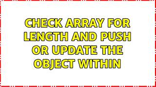 Check array for length and push or update the object within (4 Solutions!!)