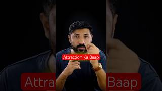 Attraction Ka Baap (Psychology) #shorts #attraction #relationshipadvice
