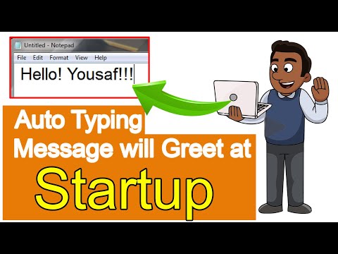 AutoTyping Message will greet you at windows startup - Create Auto Typing Program using Notepad