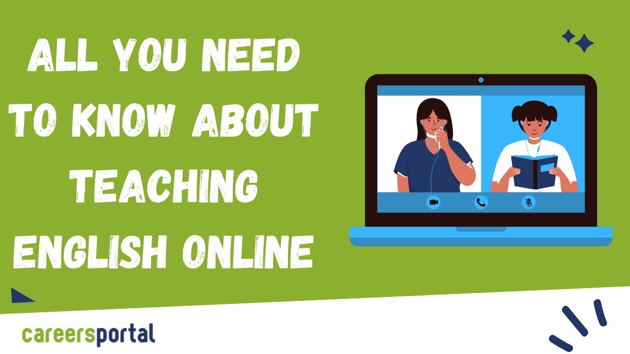 All You Need To Know About Teaching English Online | Careers Portal ...