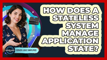 How Does A Stateless System Manage Application State?