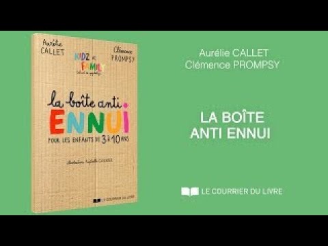 La boîte anti ennui pour les enfants de 3 à 10 ans de Aurélie Callet -  Livre - Decitre