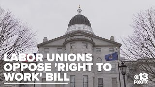 Maine labor unions oppose 'right to work' bill