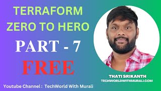 Terraform Zero to Hero: Part 7 - Terraform Session by Thati Srikanth | Techworld with Murali
