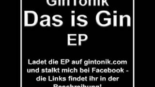 GinTonik - Das is Gin Pt. 2