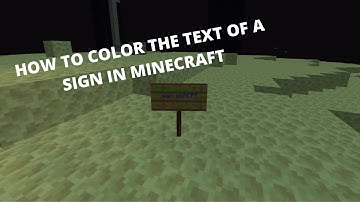 How to change the text color of a sign in Minecraft