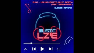 Download Lagu Young Hearts (BUNT Remix) (part BEGINNERS) Slowed+Reverb MP3