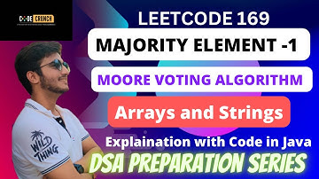 LeetCode 169 Solution| Majority Element | Moore Voting Algorithm | Arrays | DSA Placement Series