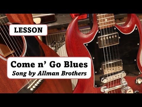 Come and Go Blues - Tutorial Lesson - Allman Brothers