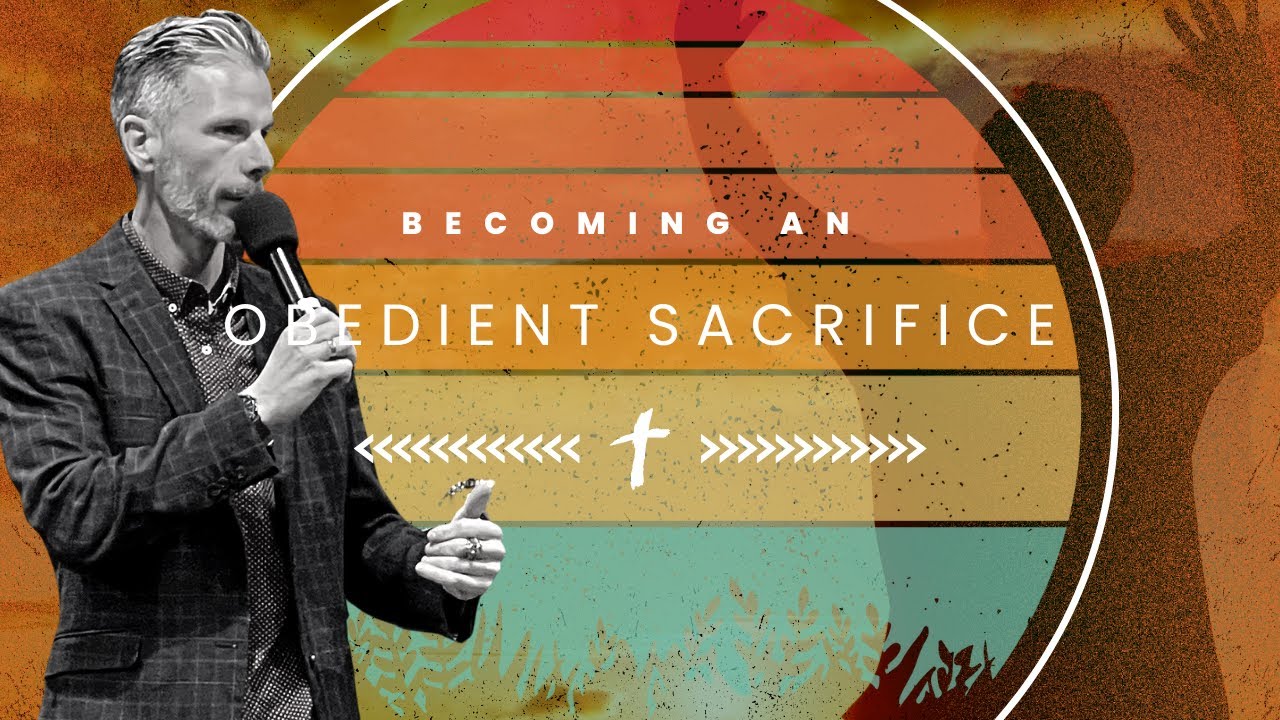 Becoming An Obedient Sacrifice - Pastor Elliott Cook - Sunday, March 5 ...