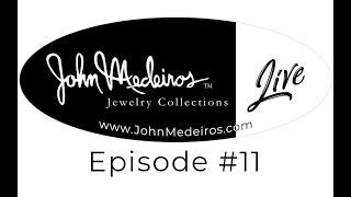 John Medeiros LIVE! Episode 11
