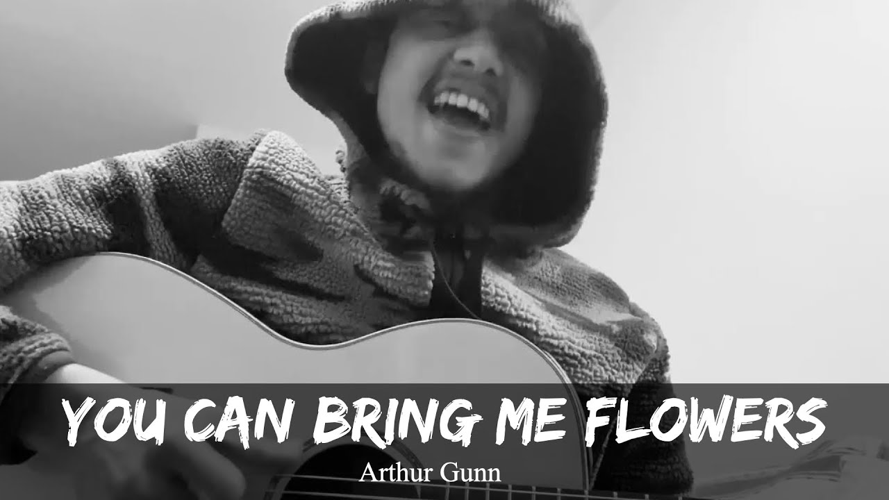 Arthur Gunn - You Can Bring Me Flowers (Video) | Ray LaMontagne Cover