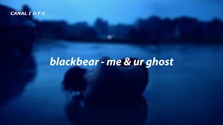 blackbear - me & ur ghost (Tradução/Legendado)