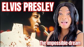 Elvis Presley: The impossible dream | This got me really emotional | Reaction