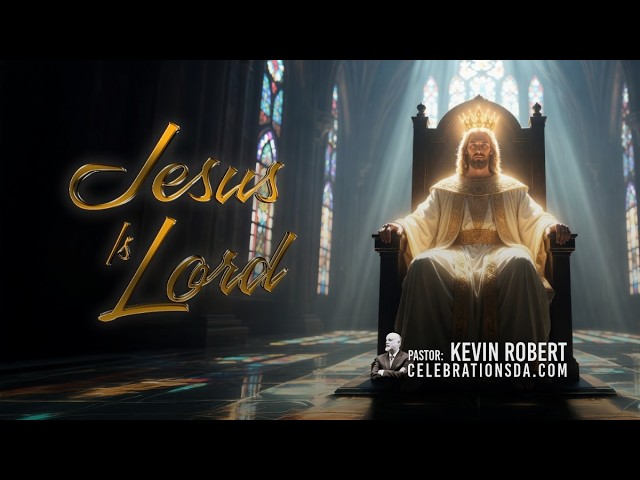 April 18, 2026 - “Jesus is Lord” - Pastor Kevin Robert
