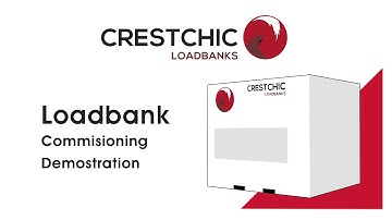 Crestchic Loadbanks | Commissioning Guide