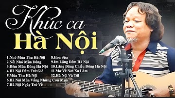 CỰC ĐÃ TAI Với Những Khúc Ca Hà Nội Hay Nhất Của Toàn Nguyễn | Hà Nội Và Tôi, Nhớ Mùa Thu Hà Nội..