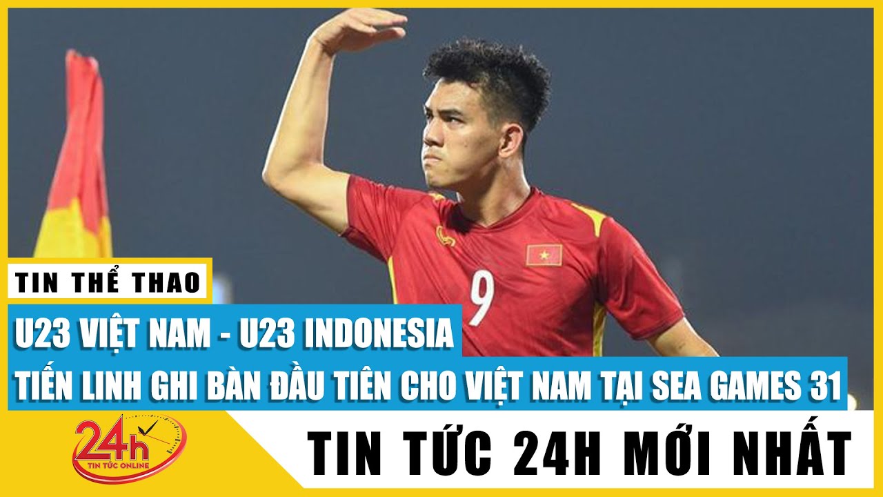 Kết quả thi đấu U23 Việt Nam đánh bại U23 Indonesia 3-0: Tiến Linh, Hùng Dũng, Văn Đô ghi bàn. TV24h