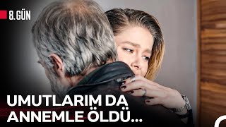 Bahar Babası ile İlk Kez Çok Yakın  - 8. Gün