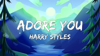 Harry Styles - Adore You (Lyrics)