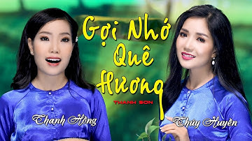 Gợi Nhớ Quê Hương | Song Ca Đặc Biệt Hai Chị Em Ruột Thúy Huyền - Thanh Hồng