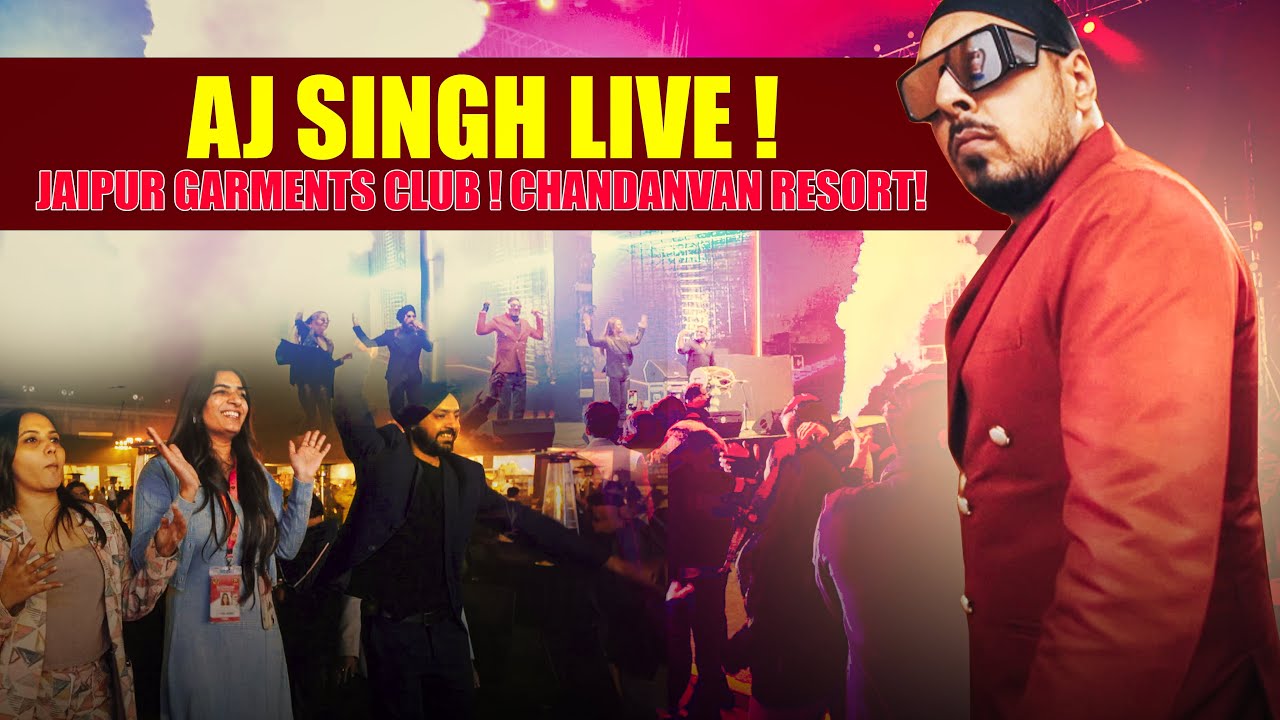 AJ SINGH LIVE! JAIPUR GARMENTS CLUB!CHANDANVAN RESORT! JAIPUR