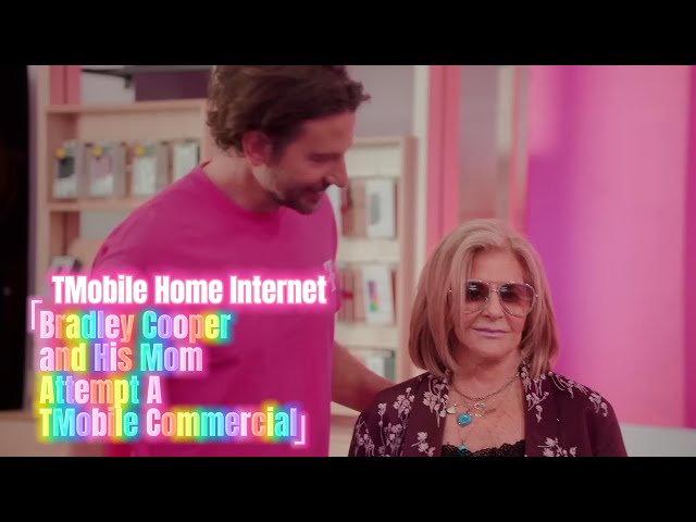 Bradley Cooper's mother schools him in hilarious T-Mobile