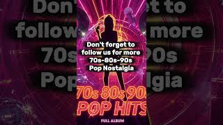Best 70s 80s 90s Pop Hits #70sMusic #80sMusic #90sMusic #RetroPop #PopClassics #NostalgiaMusic