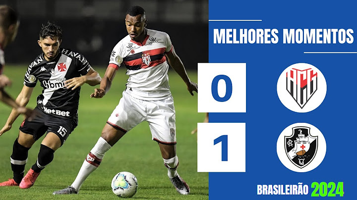 ATLÉTICO-GO 0 X 1 VASCO | GOLS E MELHORES MOMENTOS | 17ª RODADA BRASILEIRÃO 2024