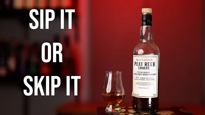 Sip It or Skip It: Blackadder Peat Reek Embers Single Malt Scotch Whisky