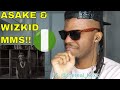 AFRICAN'S FIRST TIME REACTION TO Asake, Wizkid - MMS (Official Video) (SunShades Reactions)
